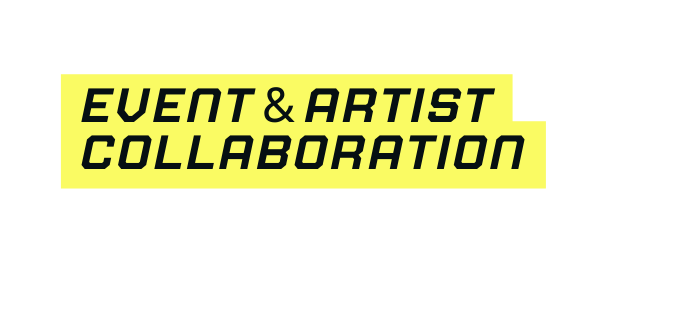 EVENT aRTIST collaboration